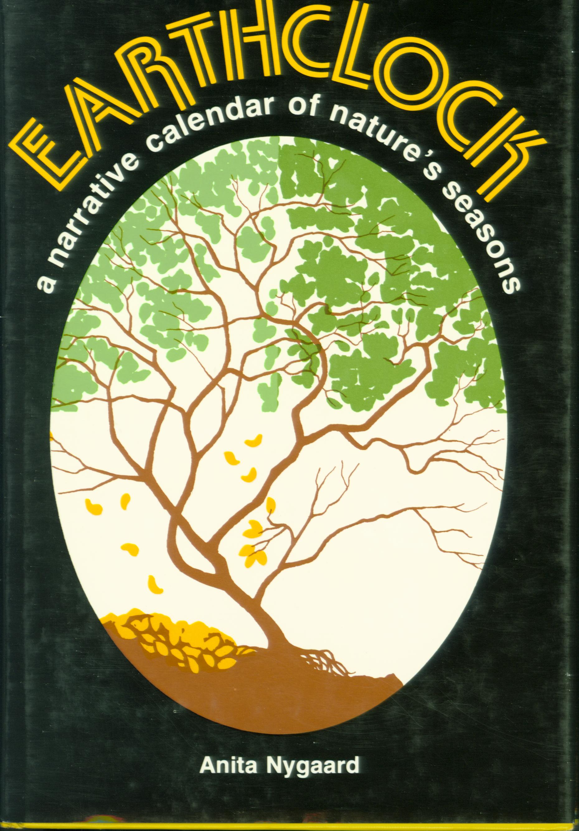 EARTHCLOCK: a narrative calendar of nature's seasons. 